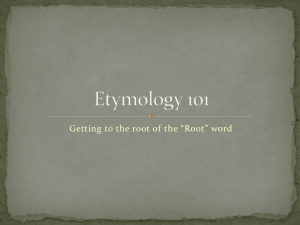 Etymology 101: Getting to the Root of the Root