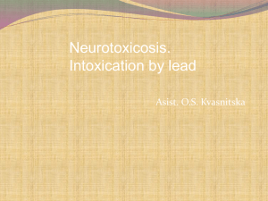 2. Neurotoxicosis. Intoxication by lead