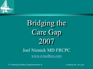 Bridging the Care Gap - Continuing Medical Implementation Inc.