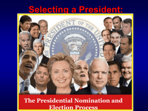 The Presidential Nomination and Election Process