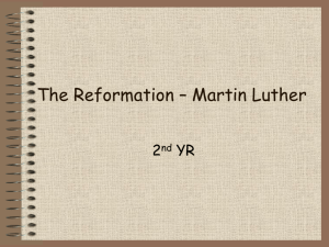 REFORMATION - MARTIN LUTHER