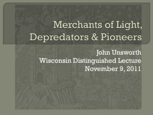 Merchants of Light, Depredators and Pioneers