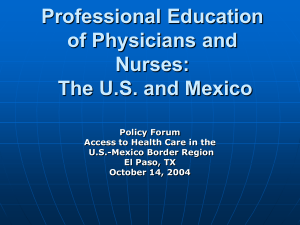 Professional Education of Physicians and Nurses: The U.S. and