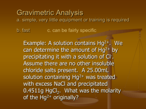 Gravimetric Analysis a. simple, very little equipment or training is