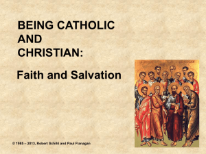 Being Catholic and Christian: Faith and Salvation