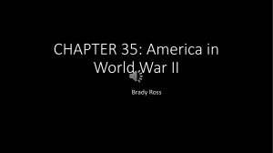 CHAPTER 35: America in World War II - apush