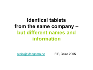 Identical tablets from the same company – but different names and