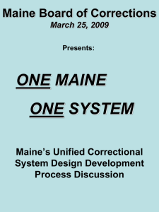 Maine Board of Corrections Retreat Monday, March 2, 2009