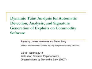 Dynamic Taint Analysis for Automatic Detection, Analysis,and