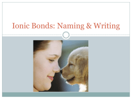 WORKSHEET: Chemical Bonding – Ionic & Covalent! REMEMBER dot diagram cbr4 