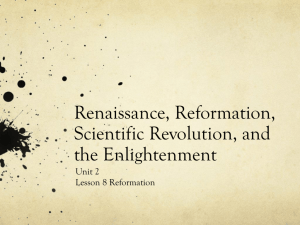 Renaissance, Reformation, Scientific Revolution, and the
