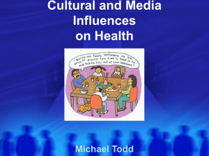 PowerPoint Presentation - Cultural and Media Influences on Health