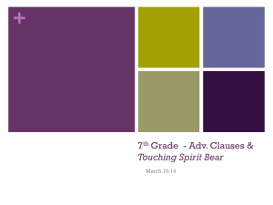 Adverb Clauses & Touching Spirit Bear