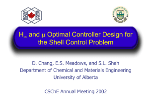 H   and Optimal Controller Design for the Shell Control Problem