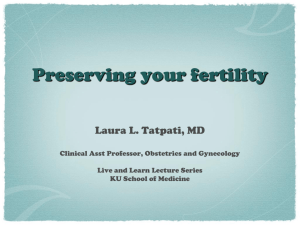 Preserving your fertility - KU School of Medicine