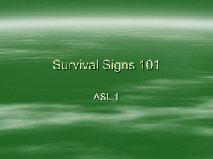 Survival Signs in ASL