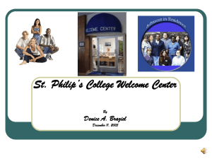 St. Philip's College Welcome Center By Denice A. Braziel December