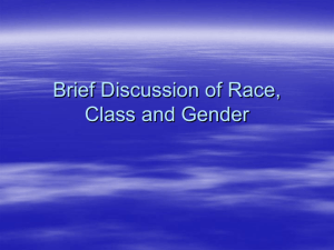 Brief Discussion of Race, Class and Gender