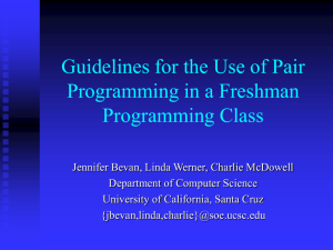 Guidelines for the Use of Pair Programming in a Freshman
