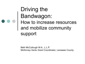 Driving the Bandwagon: How to increase resources and mobilize