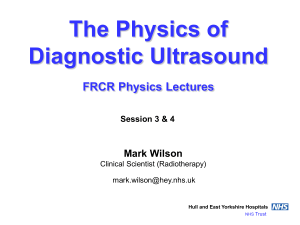 FRCR US Lecture 2 - hullrad Radiation Physics