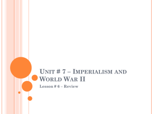 Unit # 7 – Imperialism and World War II