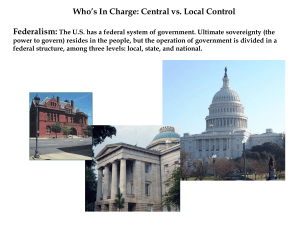 Federalism: The US has a federal system of government. Ultimate