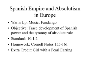 Day 18 Spanish Empire snd Absolutism
