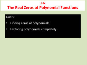 april 4 Lesson 3.6 Real Zeros of a Polynomial