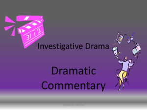Investigative Drama Commentary and Ground Plans