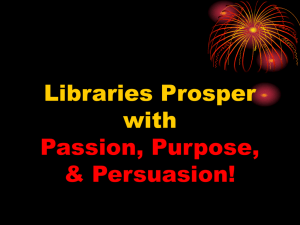 Libraries Prosper with Passion, Purpose and Persuasion