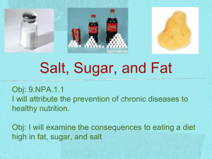 Salt, Sugar, and Fat