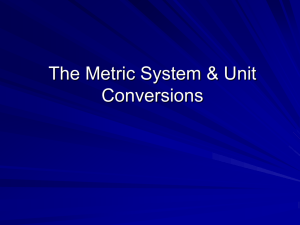 The Metric System & Unit Conversions