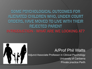 Some Psychological Outcomes for Alienated Children who, under