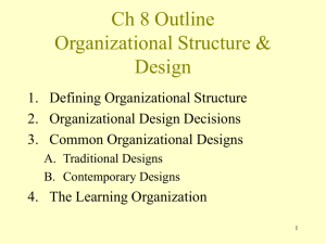 Ch 8 Outline Organizational Structure & Design