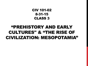 Civ 101-03 1-26-15 CLASS 3 *Prehistory and Early Cultures" & *The