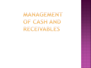 Management of cash and receivable