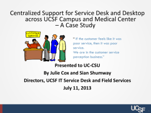 Centralized support for Service Desk and Desktop across UCSF