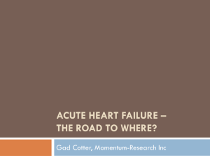 Acute Heart Failure – The road to where?