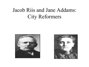 Jacob Riis and Jane Addams: City Reformers - pams