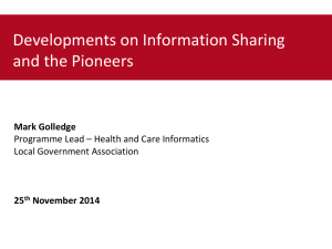 Developments on Information Sharing and the Pioneers