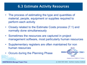 6.3 Estimate activity resources