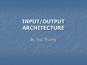 INPUT/OUTPUT ARCHITECTURE