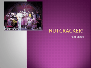 Nutcracker! Fact Sheet Power Point