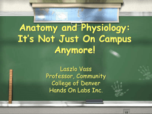 Anatomy and Physiology: It's Not Just On Campus Anymore!