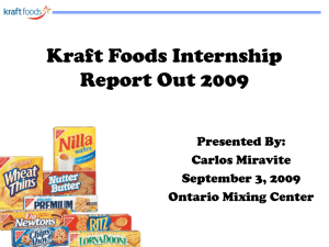 Kraft Foods Internship Report Out
