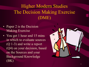 Higher Modern Studies The Decision Making Exercise (DME)
