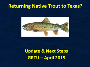 Powerpoint presented April 2015 - Guadalupe River Trout Unlimited