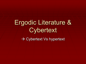Ergodic Literature & Cybertext