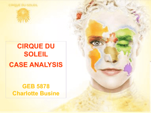Cirque du Soleil - Case Analysis Charlotte Busine